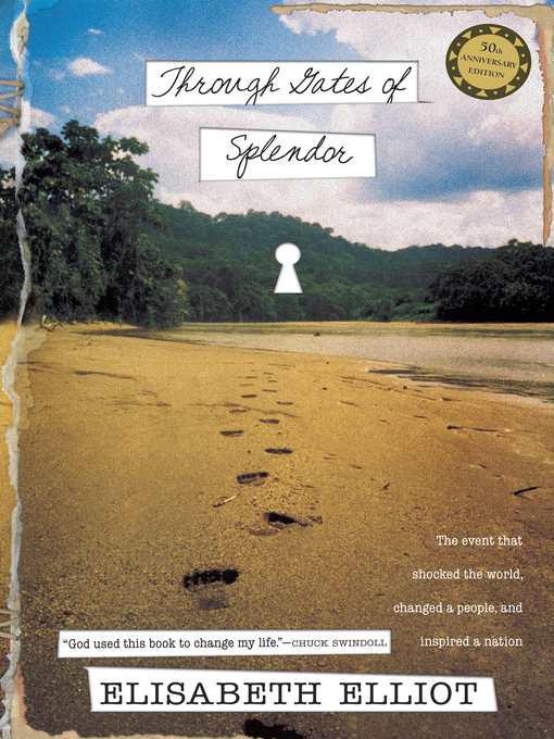Title details for Through Gates of Splendor by Elisabeth Elliot - Available